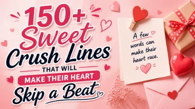 150+ sweet crush lines image with pink hearts, love note card, envelope, and gift box on a romantic background