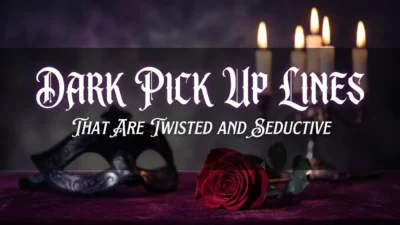 Dark pick up lines with gothic romance, mysterious humor, and edgy flirting themes in a dramatic setting.