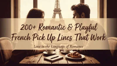 Romantic French pick up lines with charming Paris-inspired flirting and sweet conversation starters