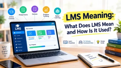 LMS meaning explained with online courses, assignments, quizzes, and progress tracking