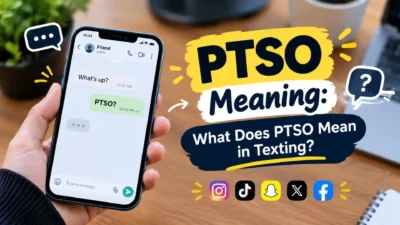 PTSO meaning in texting and social media, explained with a smartphone chat and modern online messaging graphics.