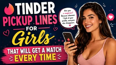 Tinder pickup lines for girls with fun, flirty messages to spark matches and start engaging conversations.