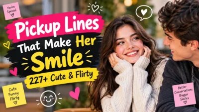 Pickup lines that make her smile featuring 227+ cute, funny, and flirty lines for romantic conversations.