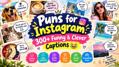 Puns for Instagram featuring 300+ funny and clever captions for selfies, food, travel, pets, and friends.