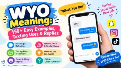 WYO meaning explained with texting examples, social media uses, funny replies, and easy slang definitions.